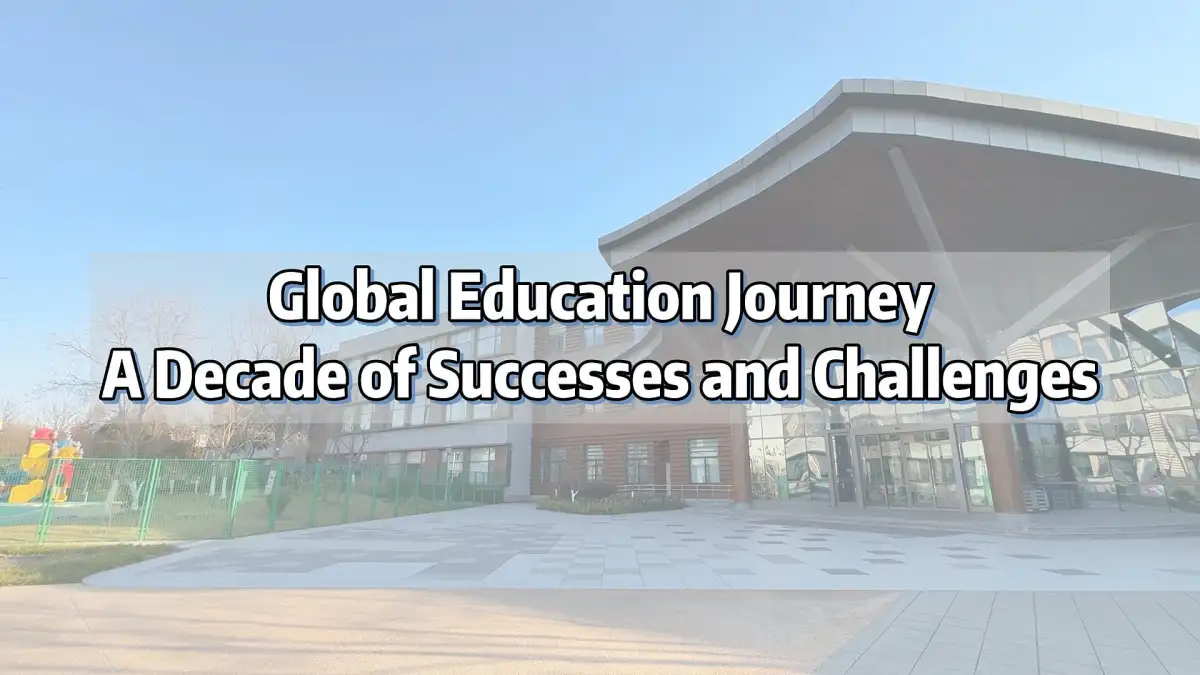 Global Education Journey: A Decade of Successes and Challenges